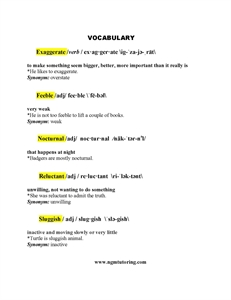 Picture of Vocabulary: Exaggerate, Feeble, Nocturnal, Reluctant, Sluggish